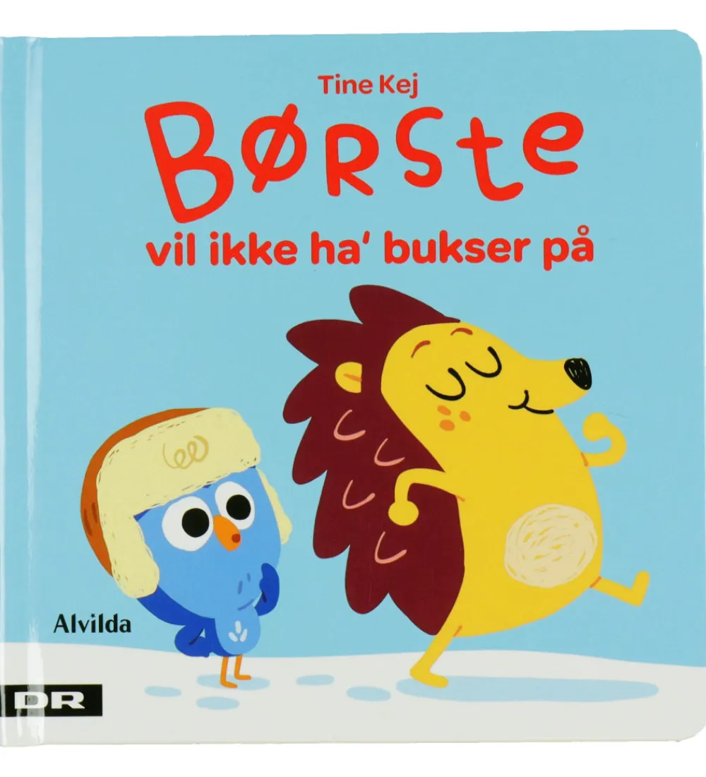 Alvilda Bøger>Bog - Børste Vil Ikke Ha' Bukser På - Dansk