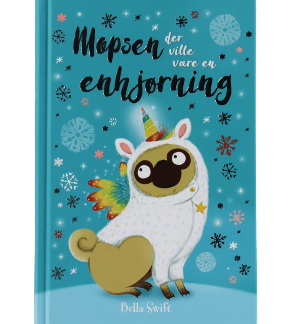 Gads Forlag Bøger>Bog - Mopsen Der Ville Være En Enhjørning